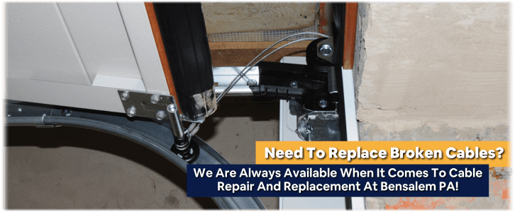Garage Door Cable Replacement Bensalem PA